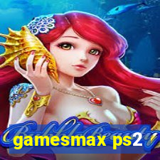 gamesmax ps2